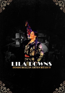Lila Downs - Desde Bellas Artes México Trailer