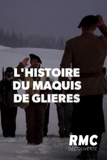 L'Incroyable Histoire du maquis de Glières Trailer