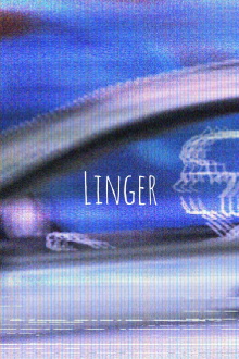 Linger Trailer