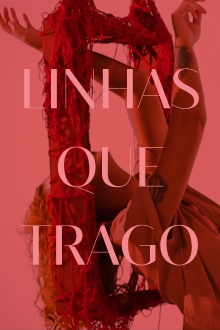 Linhas Que Trago Trailer