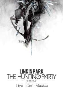 Linkin Park: The Hunting Party - Live from Mexico Trailer