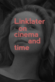Linklater: On Cinema and Time Trailer