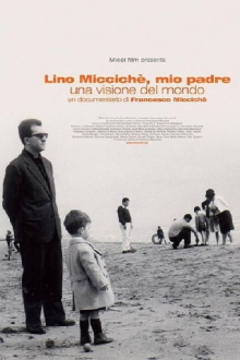 Lino Micciché, mio padre - Una visione del mondo Trailer