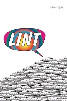 Lint: The Movie Trailer