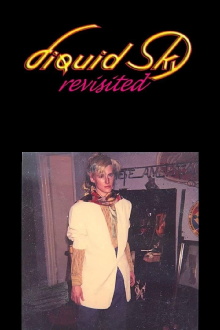 Liquid Sky Revisited Trailer