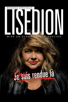 Lise Dion : Chu rendue là Trailer