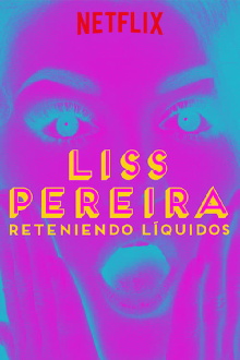 Liss Pereira: Reteniendo Liquidos Trailer