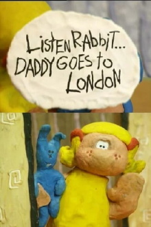 Listen, Rabbit... Daddy goes to London Trailer