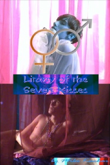Litany of the Seven Kisses Trailer