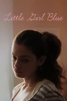 Little Girl Blue Trailer