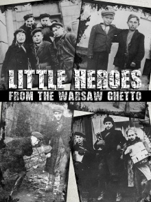 Little Heroes from the Warsaw Ghetto Trailer