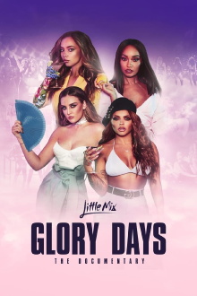 Little Mix: Glory Days - The Documentary Trailer