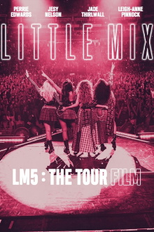 Little Mix: LM5: The Tour Film Trailer