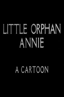 Little Orphan Annie: A Cartoon Trailer