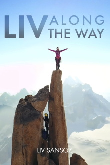 Liv Along The Way Trailer
