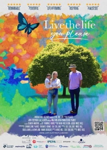 Live the Life You Please Trailer