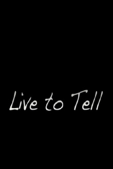 Live to Tell Trailer