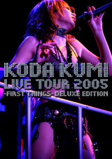 Live Tour 2005 ~First Things~ Trailer