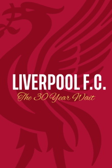 Liverpool FC: The 30 Year Wait Trailer
