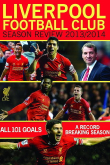 Liverpool Football Club Season Review: 2013-2014 Trailer