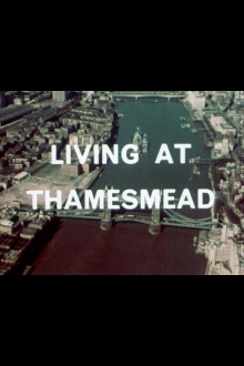 Living at Thamesmead Trailer