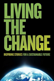Living the Change: Inspiring Stories for a Sustainable Future Trailer