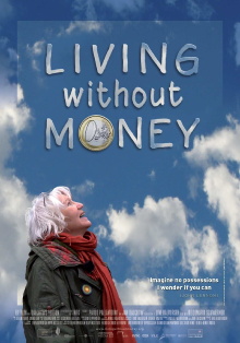 Living Without Money Trailer