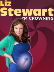 Liz Stewart: I'm Crowning Trailer