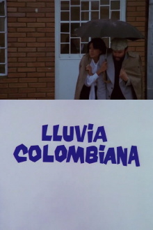 Lluvia Colombiana Trailer