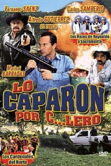 Lo caparon por c...lero Trailer