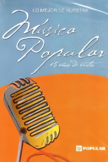Lo mejor de nuestra música popular: 15 años de éxitos Trailer
