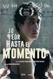 Lo peor hasta el momento Trailer