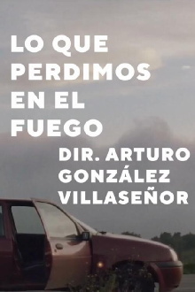 Lo que perdimos en el fuego Trailer