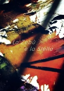 Lo zebù e la stella Trailer