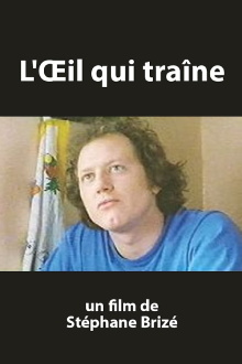 L'œil qui traîne Trailer