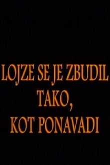 Lojze Woke Up as Usually Trailer