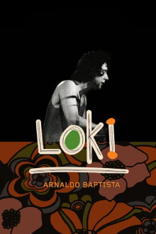 Loki: Arnaldo Baptista Trailer