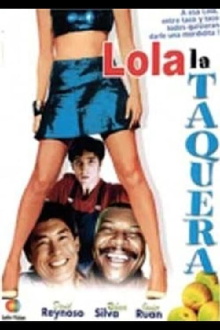 Lola la taquera Trailer