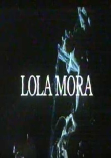 Lola Mora Trailer
