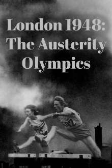 London 1948: The Austerity Olympics Trailer