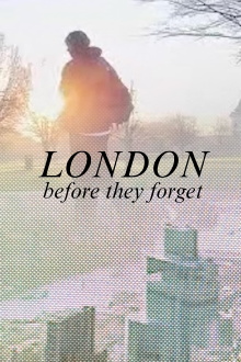 London Before They Forget Trailer