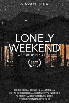 Lonely Weekend Trailer