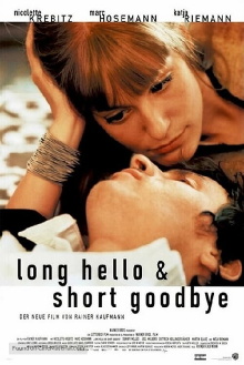 Long Hello and Short Goodbye Trailer