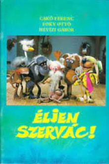 Long live Szervác! Trailer