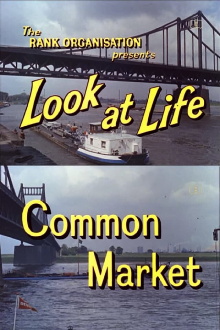 Look at Life: Common Market Trailer