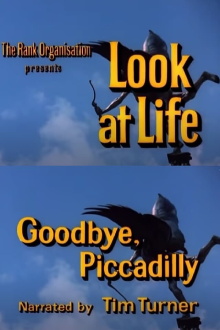 Look at Life: Goodbye, Piccadilly Trailer