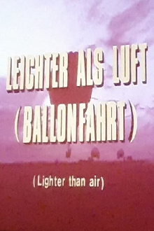 Look at Life: Lighter than Air Trailer