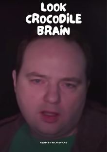 Look Crocodile Brain Trailer