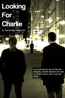 Looking for Charlie: Or, the Day the Clown Died Trailer