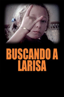 Looking for Larisa Trailer